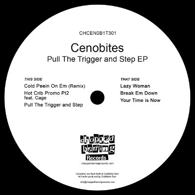 CENOBITES ( GODFATHER DON & KOOL KEITH) / PULL THE TRIGGER AND STEP EP