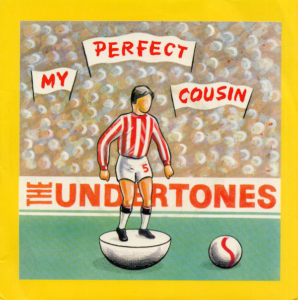 THE UNDERTONES / アンダートーンズ / MY PERFECT COUSIN / MY PERFECT COUSIN