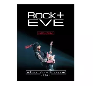 Rock十 Eve -Live at Nippon Budokan-/Char｜日本のロック｜ディスク