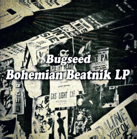Bugseed / バグシード / BOHEMIAN BEATNIK "LP"