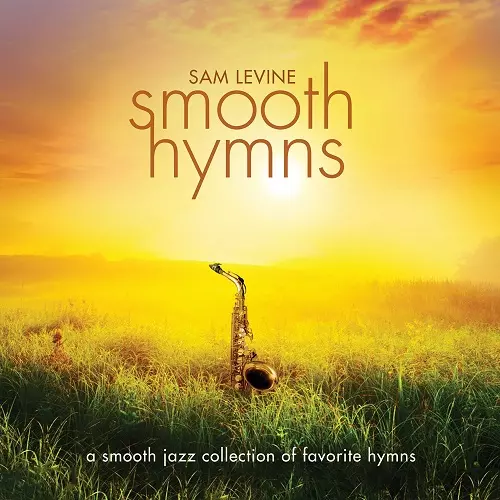 SAM LEVINE / SMOOTH HYMNS
