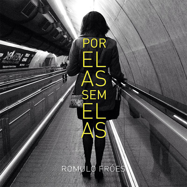 ROMULO FROES / ホムロ・フローエス / POR ELAS SEM ELAS