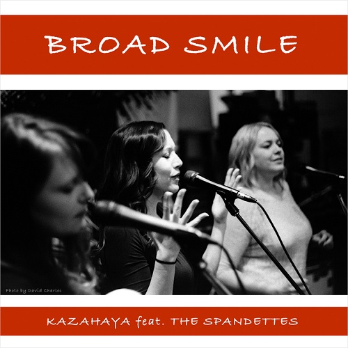 KAZAHAYA / BROAD SMILE feat. THE SPANDETTES 7"
