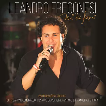 LEANDRO FREGONESI / レアンドロ・フレゴネシ / VAI TER FUZUE