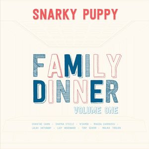 SNARKY PUPPY / スナーキー・パピー / Family Dinner Volume 1(CD+DVD) / ファミリー・ディナー・ヴォリューム1(CD+DVD)