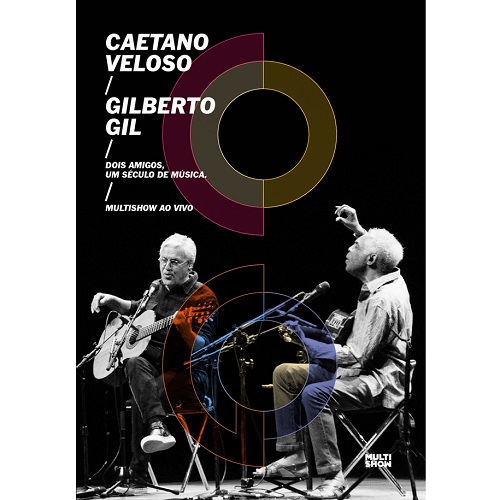 CAETANO VELOSO & GILBERTO GIL / カエターノ・ヴェローゾ&ジルベルト・ジル / DOIS AMIGOS, UM SECULO DE MUSICA