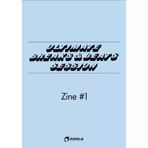 Ultimate Breaks & Beats - Zine #1/AZZURRO/アズーロ/dublab.jpに縁の