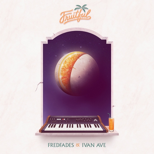 FREDFADES & IVAN AVE / FRUITFUL”LP”