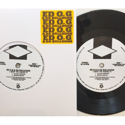 EDO. G & DA BULLDOGS / I GOT TO HAVE IT"7"