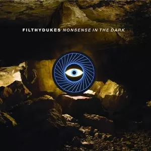 FILTHY DUKES / フィルシー・デュークス / NONSENSE IN THE DARK