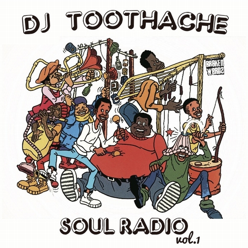 DJ TOOTHACHE aka TwiGy / SOULRADIO VOL.1