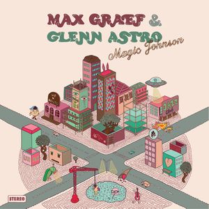 MAX GRAEF & GLENN ASTRO / マックス・グレーフ・アンド・グレン・アストロ / MAGIC JOHNSON