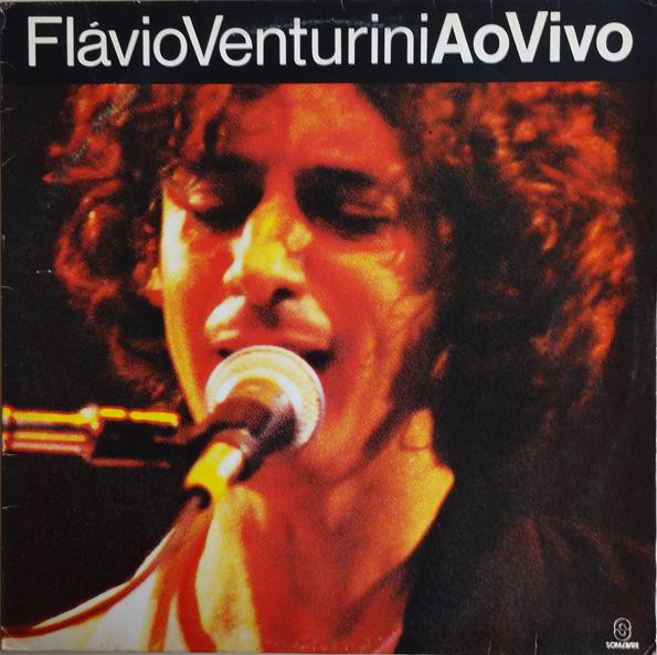 FLAVIO VENTURINI / フラヴィオ・ヴェントゥリーニ / AO VIVO / AO VIVO