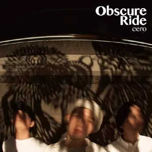 cero Obscure Ride アナログレコード Obscure Ride(アナログ)/cero｜日本のロック｜ディスクユニオン