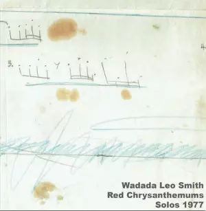 WADADA LEO SMITH / ワダダ・レオ・スミス / Red Chrysanthemums