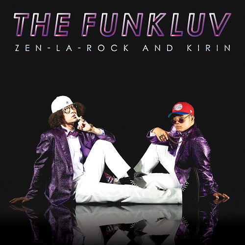 ZEN-LA-ROCK X KIRIN / ゼン・ラ・ロック x キリン / theFunkluv
