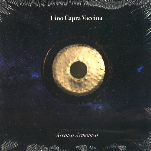 LINO CAPRA VACCINA / リノ・カプラ・ヴァッキーナ / ARCAICO ARMONICO: LIMITED HAND NUMBERED EDITION