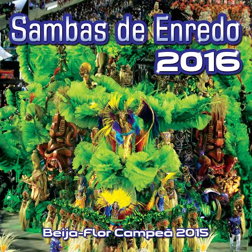 V.A. (SAMBAS DE ENREDO DAS ESCOLAS DE SAMBA) / オムニバス / SAMBAS DE ENREDO CARNAVAL 2016 - GRUPO ESPECIAL RIO DE JANEIRO