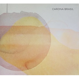 CARONA BRASIL / カローナ・ブラジル / DE LA PRA CA - DAQUI PRALI