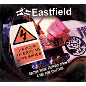 EASTFIELD / ANOTHER BORING EASTFIELD ALBUM: A RAIL PUNK COLLECTION