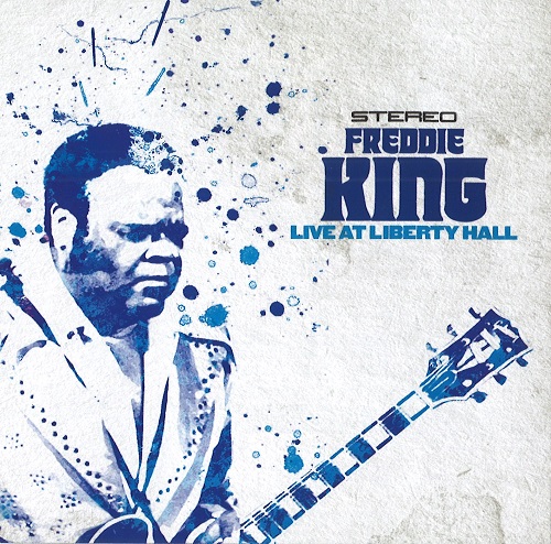FREDDIE KING (FREDDY KING) / フレディ・キング / LIVE AT LIBERTY HALL