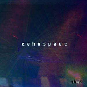 ECHOSPACE / エコー・スペース / OBMX