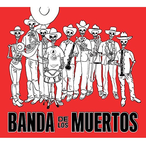 BANDA DE LOS MUERTOS / バンダ・デ・ロス・ムエルトス / BANDA DE LOS MUERTOS