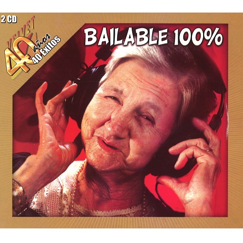 V.A. (BAILABLE 100%) / オムニバス / BAILABLE 100% - 40 ANOS 40 EXITOS