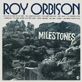 ROY ORBISON / ロイ・オービソン / MILESTONES