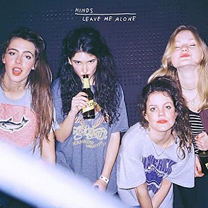 HINDS / ハインズ / LEAVE ME ALONE