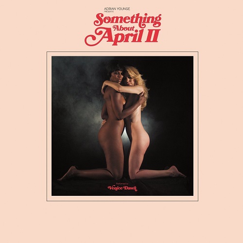 ADRIAN YOUNGE / エイドリアン・ヤング / SOMETHING ABOUT APRIL II