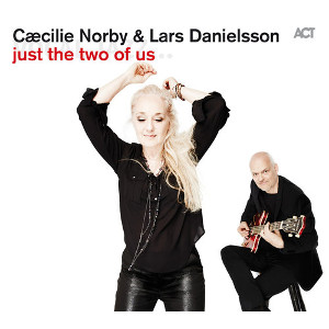 CAECILIE NORBY & LARS DANIELSSON / セシリア・ノービー&ラーシュ・ダニエルソン / Just the Two of Us(LP)