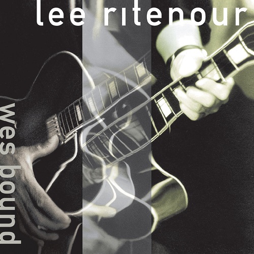 LEE RITENOUR / リー・リトナー / WES BOUND (REMASTERED)