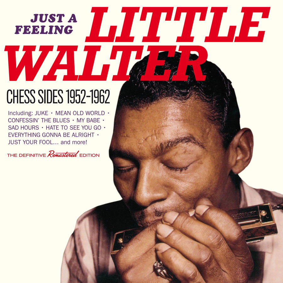 LITTLE WALTER / リトル・ウォルター / JUST A FEELING: CHESS SIDES 1952-1962