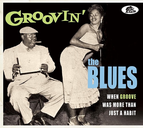 V.A. (WHEN GROOVE WAS MORE THAN JUST A HABIT) / オムニバス / GROOVIN' THE BLUES: WHEN GROOVE WAS MORE THAN JUST A HABIT