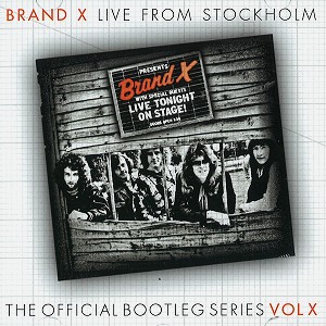 BRAND X / ブランド・エックス / LIVE IN STOCKHOLM 1978
