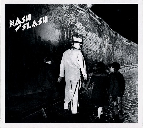 NASH THE SLASH / ナッシュ・ザ・スラッシュ / CHILDREN OF THE NIGHT - REMASTER