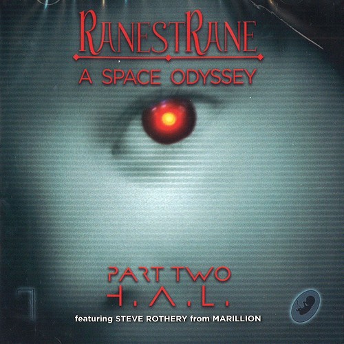 RANESTRANE / ラネストラーネ / 2001 A SPACE ODYSSEY PART TWO-H.A.L.