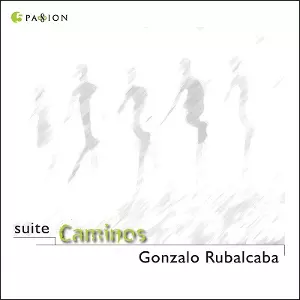 GONZALO RUBALCABA / ゴンサロ・ルバルカバ / Suite Caminos(2CD)
