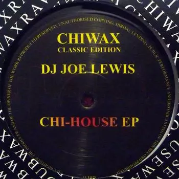 JOE LEWIS / CHI-HOUSE EP