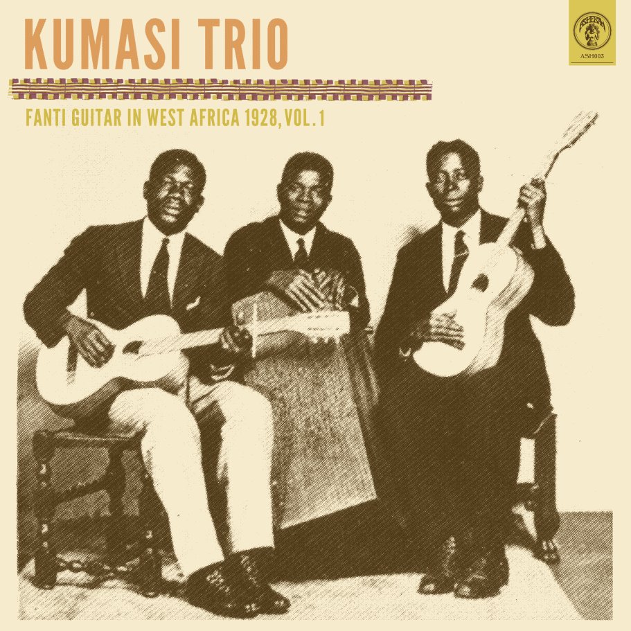 KUMASI TRIO / クマシ・トリオ / FANTI GUITAR IN WEST AFRICA 1928 VOL. 1