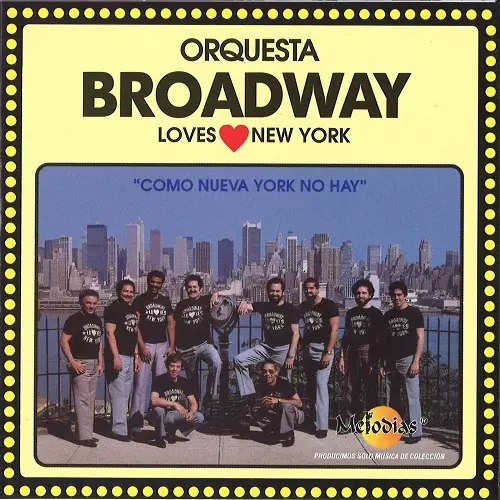 ORQUESTA BROADWAY / オルケスタ・ブロードウェイ / COMO NUEVA YORK NO HAY