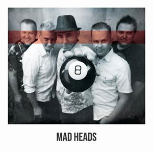 MAD HEADS / マッドへッズ / 8