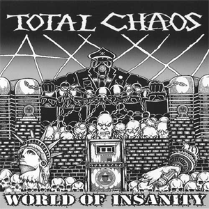 TOTAL CHAOS / トータル・カオス / WORLD OF INSANITY (LP)
