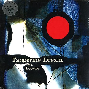 TANGERINE DREAM / タンジェリン・ドリーム / BOOSTER: LIMITED EDITION BLUE, RED & WHITE VINYL - LIMITED VINYL