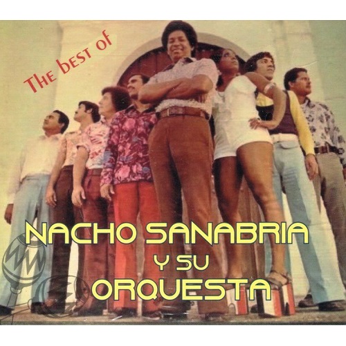 NACHO SANABRIA / ナチョ・サナブリーア / THE BEST OF NACHO SANABIRA Y SU ORQUESTA