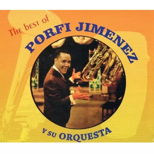 PORFI JIMENEZ  / ポルフィ・ヒメネス / THE BEST OF PORFI JIMENEZ Y SU ORQUESTA
