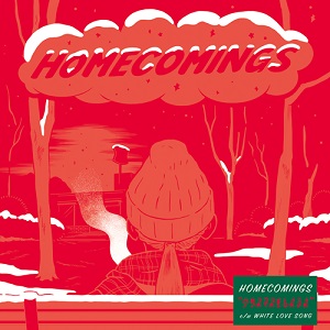 Homecomings / クリスマスをしようよ / WHITE LOVE SONG