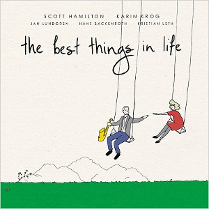 SCOTT HAMILTON & KARIN KROG / スコット・ハミルトン&カーリン・クローグ / Best Things In Life
