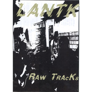 LANTK (ex.LIKE A 脳天気) / RAW TRACKS